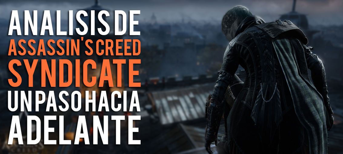 Analisis de Assassins Creed Syndicate EGLA