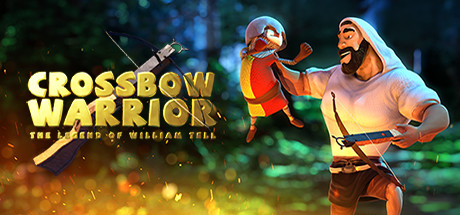 Crossbow Warrior The Legend Of William Tell